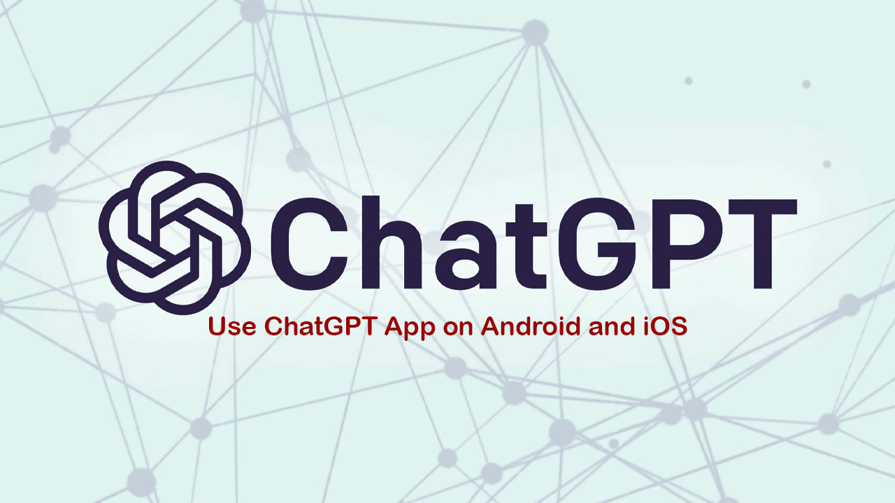 استفاده از برنامه ChatGPT در Android و iOS